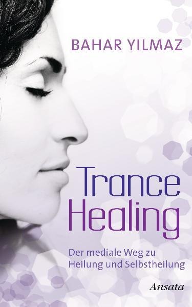Trance Healing - Bahar Yilmaz