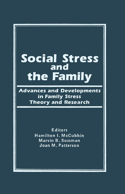 Social Stress and the Family - Hamilton I Mc Cubbin, Marvin B Sussman