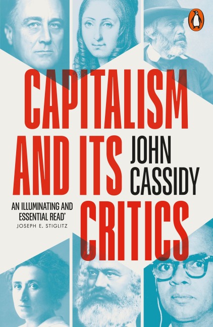 Capitalism and Its Critics - John Cassidy