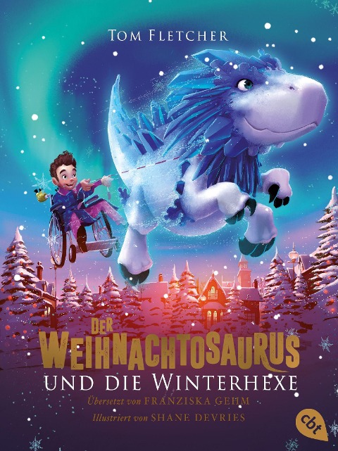 Der Weihnachtosaurus und die Winterhexe - Tom Fletcher
