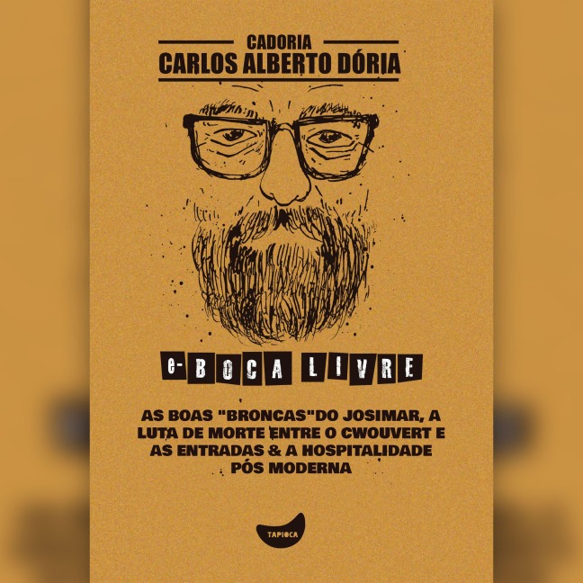 As boas broncas do Josimar - Carlos Alberto Dória