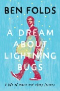 Cover-Bild zum Titel 'A Dream About Lightning Bugs' von 'Ben Folds'