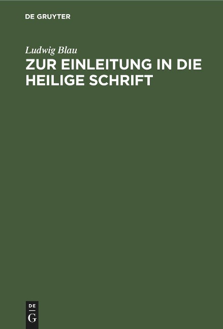 Zur Einleitung in die Heilige Schrift - Ludwig Blau