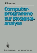 Cover-Bild zum Titel 'Computerprogramme zur Biosignalanalyse' von 'F. Förster'