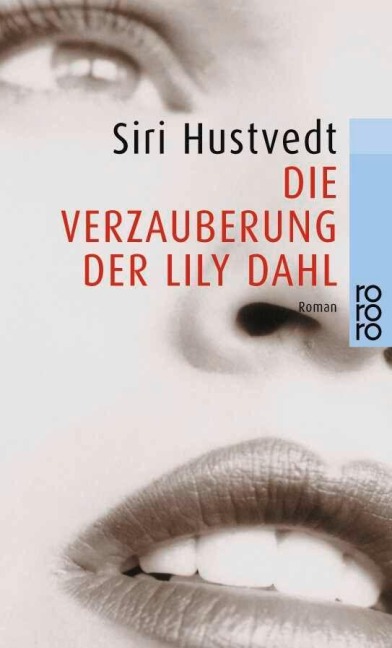 Die Verzauberung der Lily Dahl - Siri Hustvedt