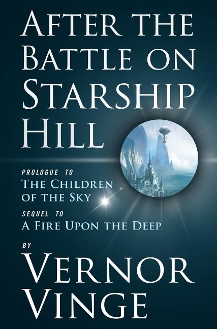 After the Battle on Starship Hill - Vernor Vinge