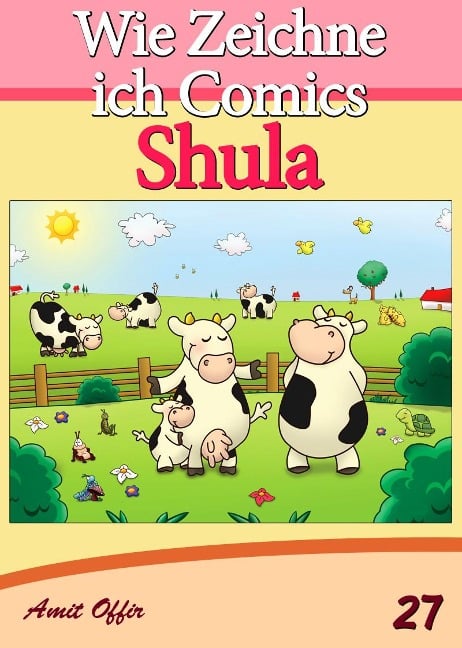 Zeichnen Bücher: Wie Zeichne ich Comics - Shula - Amit Offir