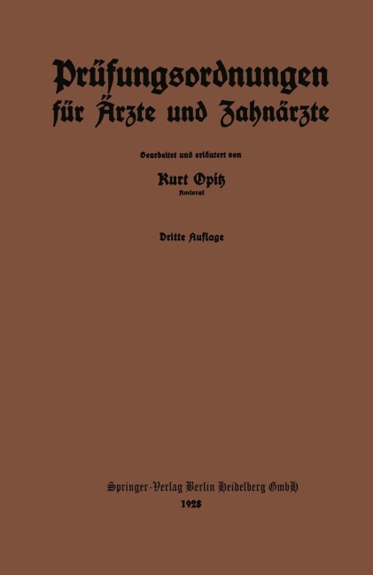 Prüfungsordnungen für Ärzte und Zahnärzte - Kurt Opitz