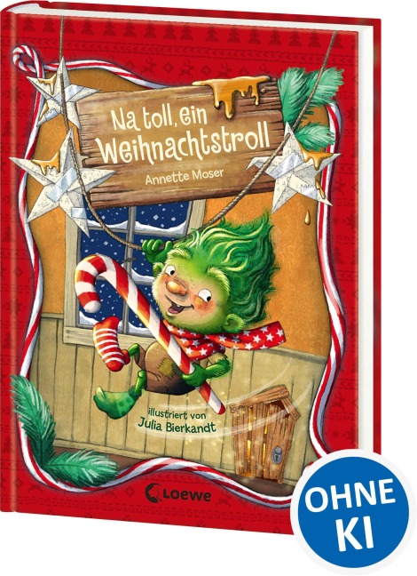 Na toll, ein Weihnachtstroll (Weihnachtstroll, Band 1) - Annette Moser