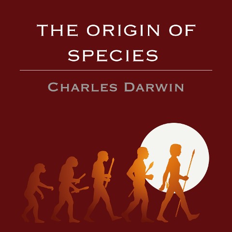 The Origin of Species - Charles Darwin