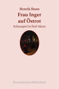 Cover-Bild zum Titel 'Frau Inger auf Östrot' von 'Henrik Ibsen'
