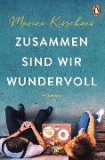 Cover-Bild zum Titel 'Zusammen sind wir wundervoll' von 'Marina Kirschner'