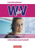 Wirtschaft für Fachoberschulen und Höhere Berufsfachschulen Band 2 - Informationswirtschaft - Arbeitsbuch - Sabrina Böing, Katrin Friedrich, Dagmar Linzenich, Jürgen Spenner