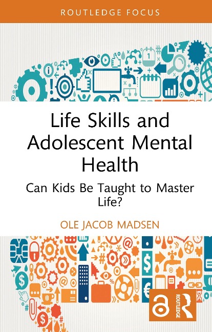 Life Skills and Adolescent Mental Health - Ole Jacob Madsen