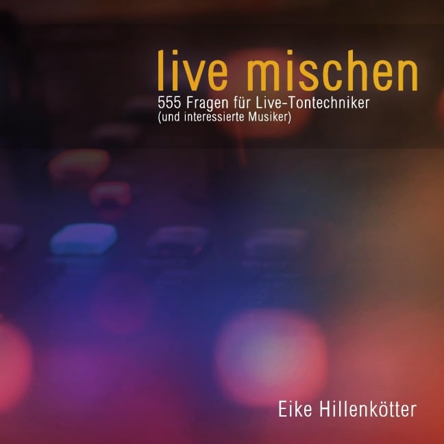 live mischen - Eike Hillenkötter
