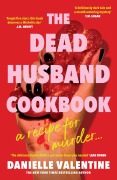 Cover-Bild zum Titel 'The Dead Husband Cookbook' von 'Danielle Valentine'