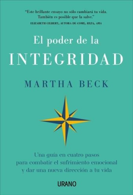 Poder de la Integridad, El (Urano) - Martha Beck