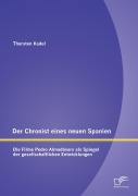 Cover-Bild zum Titel 'Der Chronist eines neuen Spanien: Die Filme Pedro Almodóvars als Spiegel der gesellschaftlichen Entwicklungen' von 'Thorsten Kadel'