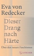Cover-Bild zum Titel 'Dieser Drang nach Härte' von 'Eva von Redecker'
