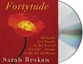 Fortytude - Sarah Brokaw