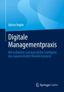 Cover-Bild zum Titel 'Digitale Managementpraxis' von 'Adrian Vogler'