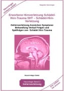 Erworbene Hirnverletzung Schädel-Hirn-Trauma SHT - Schädel-Hirn-Verletzung - Rehabilitation - für Patienten, Angehörige, medizinisches Personal - Holger Kiefer