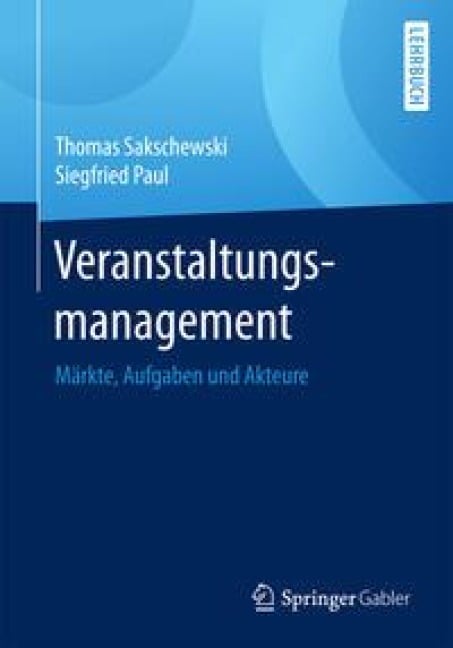 Veranstaltungsmanagement - Thomas Sakschewski, Siegfried Paul