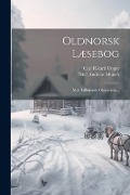 Cover-Bild zum Titel 'Oldnorsk Læsebog: Med Tilhörende Glossarium...' von 'Peter Andreas Munch'