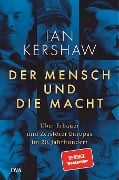 Cover-Bild zum Titel 'Der Mensch und die Macht' von 'Ian Kershaw'