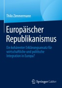 Cover-Bild zum Titel 'Europäischer Republikanismus' von 'Thilo Zimmermann'