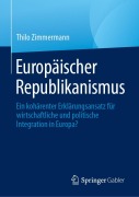 Cover-Bild zum Titel 'Europäischer Republikanismus' von 'Thilo Zimmermann'