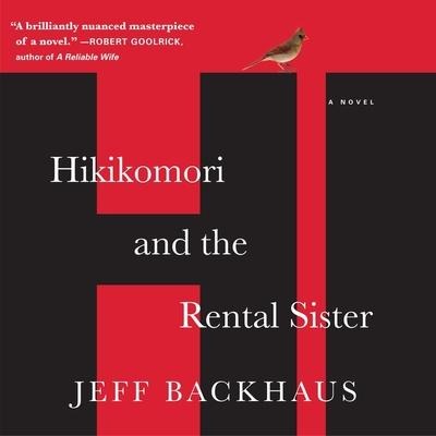 Hikikomori and the Rental Sister Lib/E - Jeff Backhaus