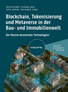 Cover-Bild zum Titel 'Blockchain, Tokenisierung und Metaverse in der Bau- und Immobilienwelt' von ''