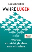 Cover-Bild zum Titel 'Wahre Lügen' von 'Kai Schreiber'