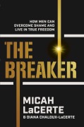 Cover-Bild zum Titel 'The Breaker' von 'Micah Lacerte'