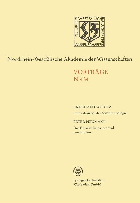 Innovation bei der Stahltechnologie. Das Entwicklungspotential von Stählen - Ekkehard Schulz
