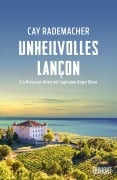 Cover-Bild zum Titel 'Unheilvolles Lançon' von 'Cay Rademacher'