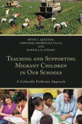 Cover-Bild zum Titel 'Teaching and Supporting Migrant Children in Our Schools' von 'Reyes L. Quezada, Fernando Rodriguez-Valls, Randall B. Lindsey'