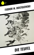 Cover-Bild zum Titel 'Die Teufel' von 'Fjodor M. Dostojewski'