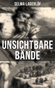 Unsichtbare Bände - Selma Lagerlöf