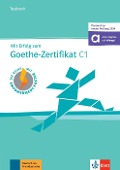 Mit Erfolg zum Goethe-Zertifikat C1 (passend zur neuen Prüfung 2024) - Uta Loumiotis