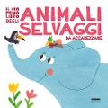 Cover-Bild zum Titel 'Il mio primo libro degli animali selvaggi da accarezzare' von ''