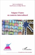 Cover-Bild zum Titel 'Soigner l'Autre en contexte interculturel' von 'Altay Manço'