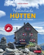 Cover-Bild zum Titel 'Himmlische Hütten in Nord-, Ost- und Südtirol' von 'Stefan Herbke'