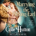 Cover-Bild zum Titel 'Marrying the Wrong Earl Lib/E' von 'Callie Hutton'