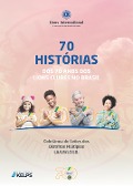 70 HISTÓRIAS DOS 70 ANOS DOS LIONS CLUBES NO BRASIL - Zander Campos da Silva Júnior