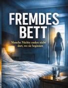Cover-Bild zum Titel 'Fremdes Bett' von 'Dominik Mikulaschek'