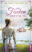 Cover-Bild zum Titel 'Die Funken der Hoffnung - Töchter der Freiheit' von 'Noa C. Walker'