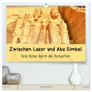 Cover-Bild zum Titel 'Zwischen Luxor und Abu Simbel - Eine Reise durch die Dynastien (hochwertiger Premium Wandkalender 2026 DIN A2 quer), Kunstdruck in Hochglanz' von 'Lars Eberschulz'