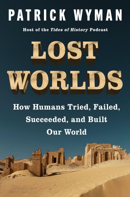 Lost Worlds - Patrick Wyman